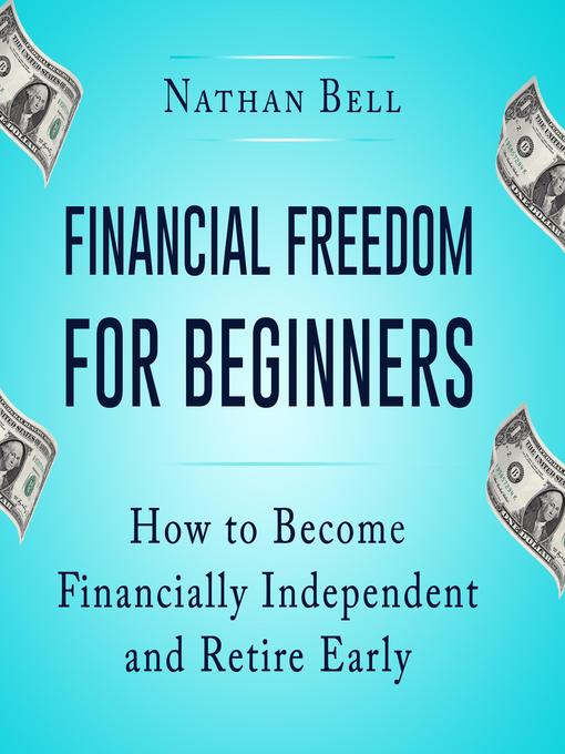 Title details for Financial Freedom for Beginners by Nathan Bell - Available